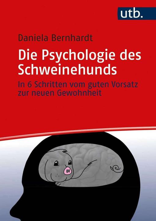 Image du produit Die Psychologie des Schweinehunds (Allemand, Daniela Bernhardt, 2021)