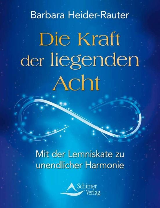 Immagine prodotto Die Kraft der liegenden Acht (Tedesco, Barbara Heider-Rauter, 2016)
