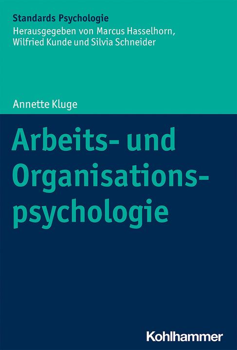 Produktbild Arbeits- und Organisationspsychologie (Deutsch, Annette Kluge, 2021)