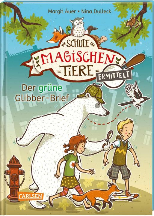 Die Schule der magischen Tiere ermittelt 1: Der grüne Glibber-Brief (Zum Lesenlernen) (German, Margit Auer, Nina Dulleck, 2020)