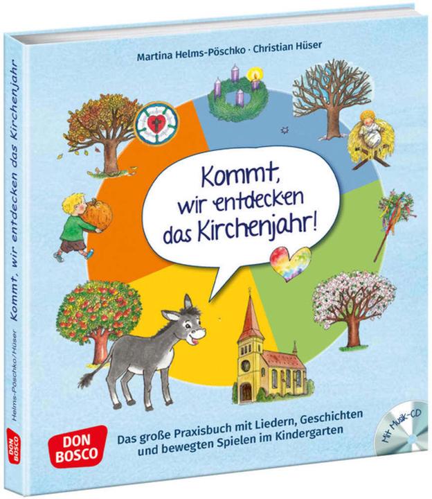 Image du produit Kommt, wir entdecken das Kirchenjahr, m. Audio-CD (Allemand, Martina Helms-Pöschko, Christian Hüser, Gertraud Funke, 2021)