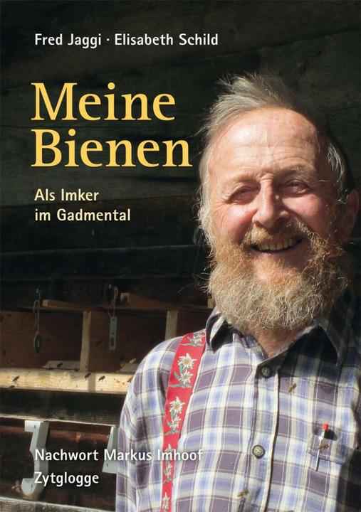 Produktbild Meine Bienen (Deutsch, Fred Jaggi, Elisabeth Schild-Flück, 2014)
