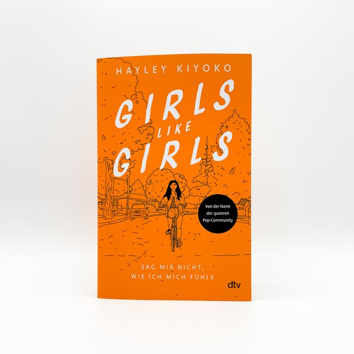 Produktbild Girls like girls – Sag mir nicht, wie ich mich fühle (Deutsch, Hayley Kiyoko, Yola Schmitz, 2023)