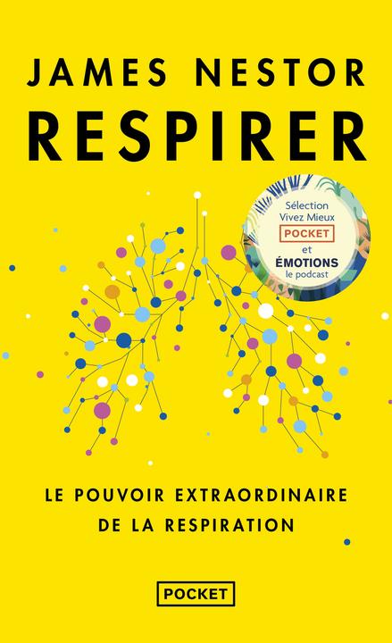 Respirer : le pouvoir extraordinaire de la respiration (Nestor James, Französisch)
