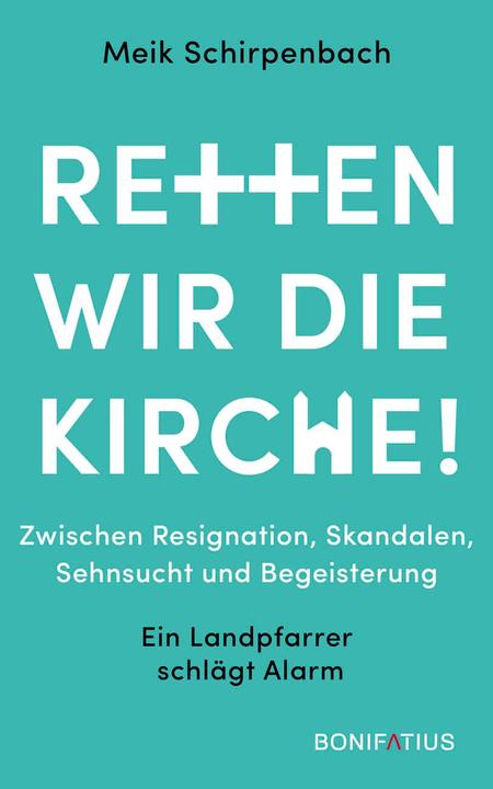 Actual product image Retten wir die Kirche (German, Dr Meik Schirpenbach, 2022)