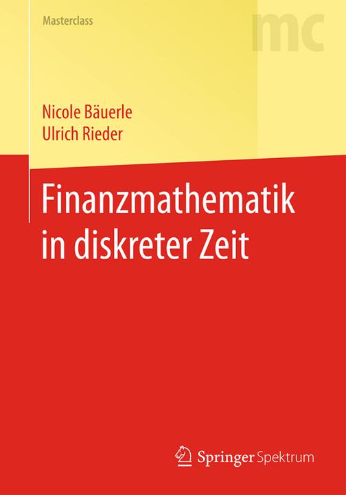 Produktbild Finanzmathematik in diskreter Zeit (Deutsch, Nicole Bäuerle, Ulrich Rieder, 2017)