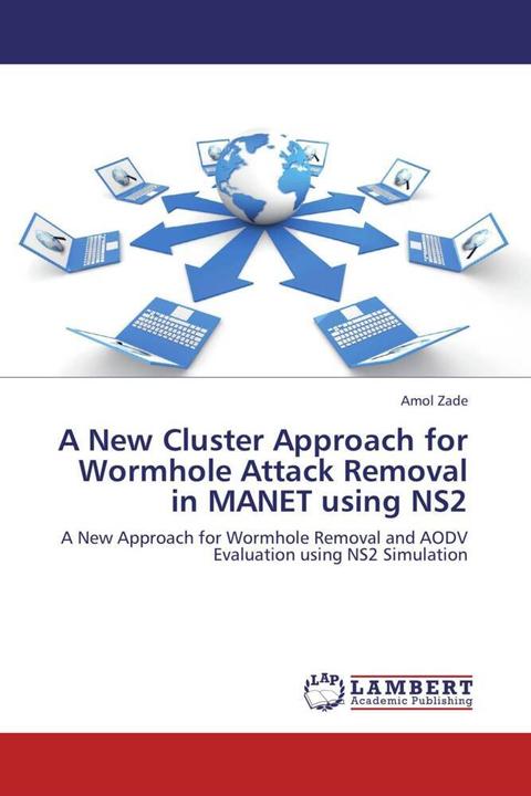 Energie-Label A New Cluster Approach for Wormhole Attack Removal in MANET using NS2 (Amol Zade, 2012)