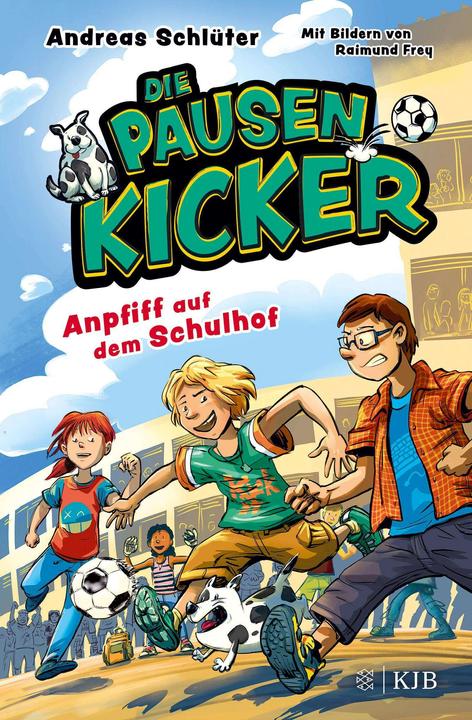Produktbild Die Pausenkicker – Anpfiff auf dem Schulhof (Deutsch, Andreas Schlüter, 2024)
