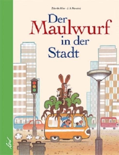 Produktbild Der Maulwurf in der Stadt (Deutsch, Zdenek Miler, Karl-Heinz Jähn, J. A. Novotny, 2011)
