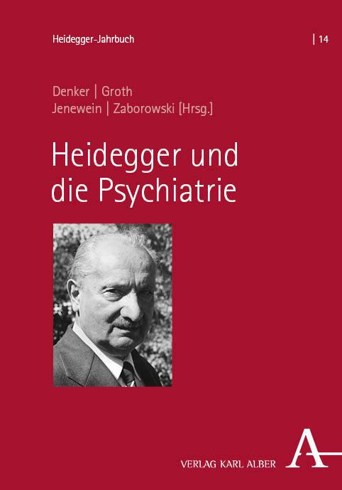 Image du produit Heidegger und die Psychiatrie (Allemand, Alfred Denker, Holger Zaborowski, Miles Groth, Josef Jenewein, 2023)