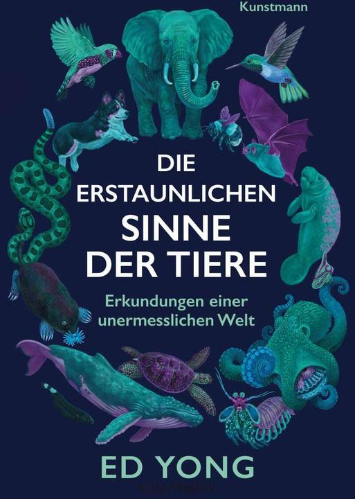 Image du produit Die erstaunlichen Sinne der Tiere (Allemand, Ed Yong, 2022)