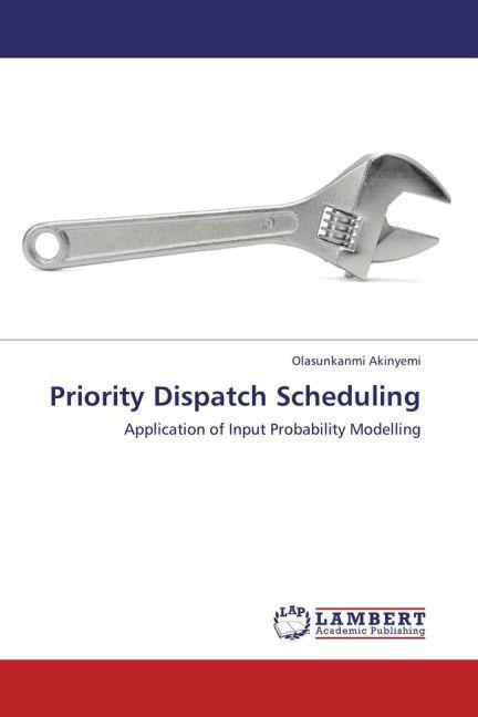 Actual product image Priority Dispatch Scheduling (German, Olasunkanmi Akinyemi, 2012)