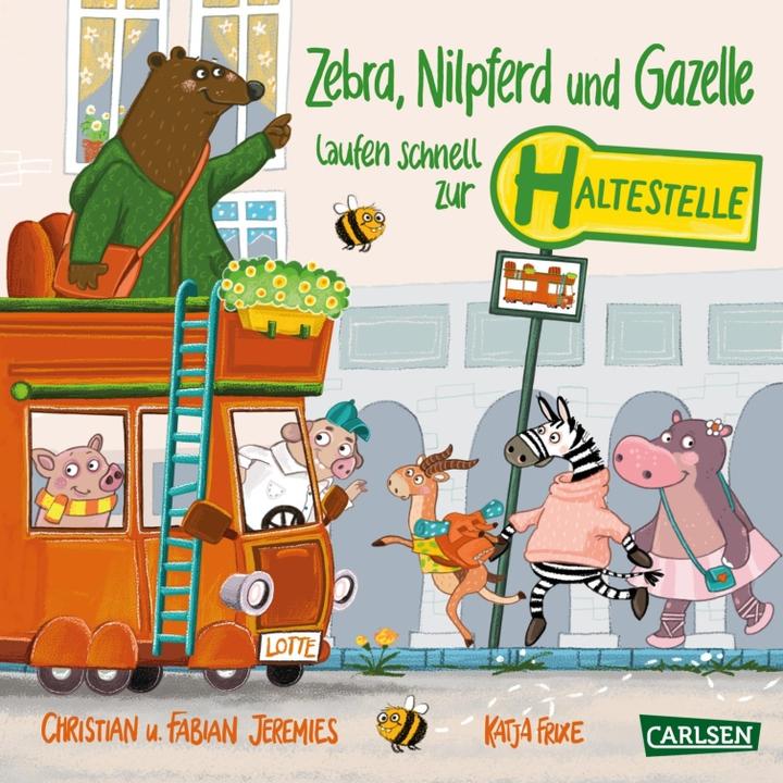 Produktbild Zebra, Nilpferd und Gazelle laufen schnell zur... Haltestelle! (Deutsch)