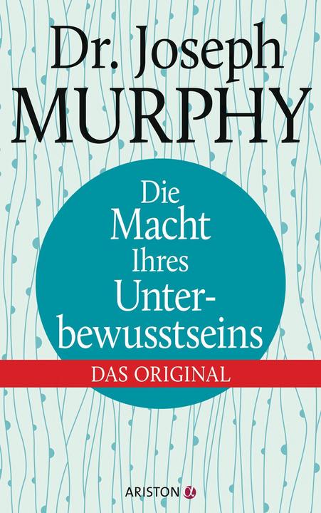 Produktbild Ariston Die Macht Ihres Unterbewusstseins (Deutsch, Joseph Murphy, 2016)