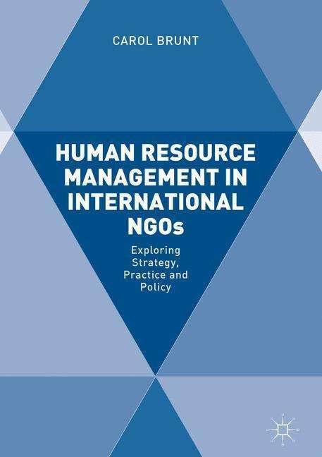 Image du produit Human Resource Management in International NGOs (Anglais, Carol Brunt, 2016)