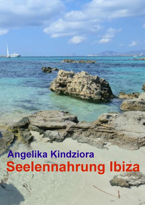 Produktbild Seelennahrung Ibiza (Deutsch, Angelika Kindziora, 2015)