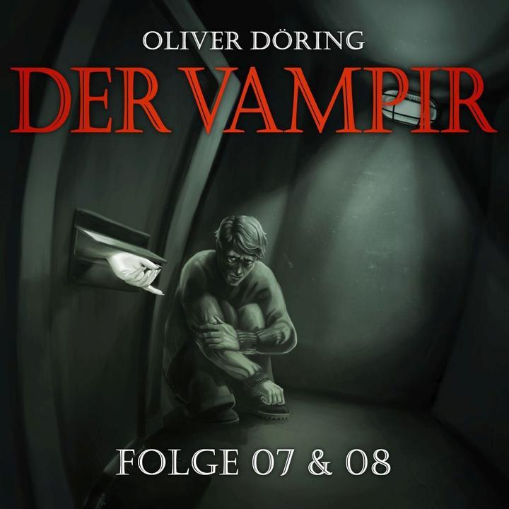 Produktbild Der Vampir (Teil 7 & 8) (Oliver DÖring, Deutsch)