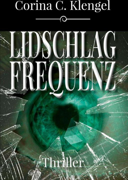 Image du produit Lidschlagfrequenz (Allemand, Corina C. Klengel, 2020)