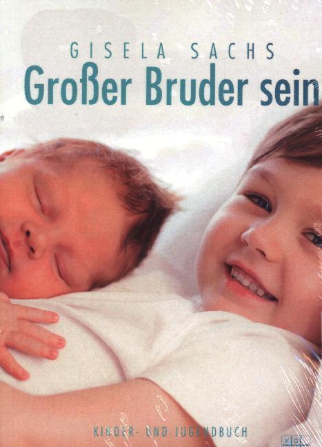Produktbild Xoxo Sachs:Grosser Bruder sein (Deutsch, Gisela Sachs, 2020)
