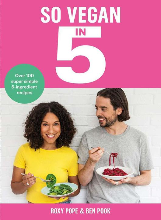 Image du produit So Vegan in 5 (Anglais, Ben Pook, Roxy Pope, 2018)