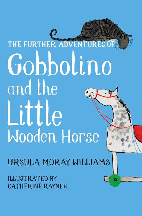 Immagine prodotto The Further Adventures of Gobbolino and the Little Wooden Horse (Inglese, Ursula Moray Williams, 2017)