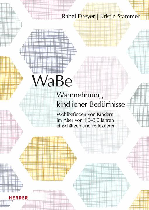Produktbild WaBe. Wahrnehmung kindlicher Bedürfnisse (Deutsch, Kristin Stammer, Rahel Dreyer, 2024)