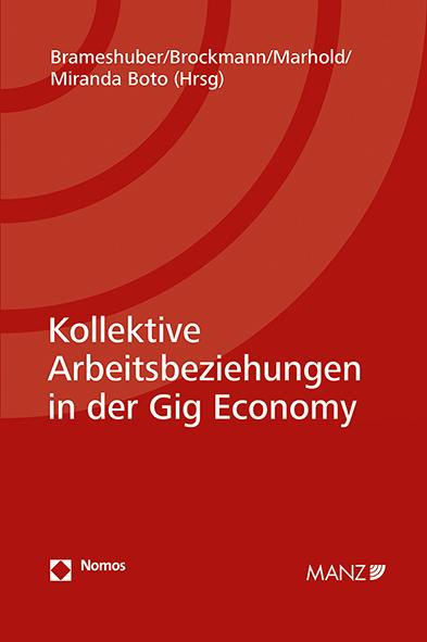 Produktbild Kollektive Arbeitsbeziehungen in der Gi (Elisabeth Brameshuber, Franz Marhold, José María Miranda Boto, Judith Brockmann, 2023)