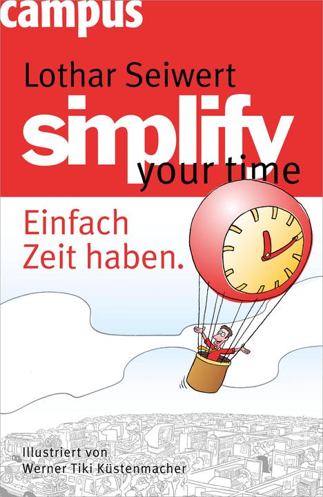 Image du produit simplify your time (Allemand, Werner Tiki Kstenmacher, Lothar J. Seiwert, 2010)