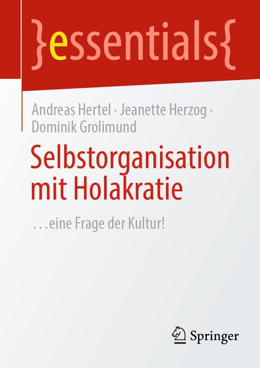Produktbild Selbstorganisation mit Holakratie (Deutsch, Andreas Hertel, Jeanette Herzog, Dominik Grolimund, 2024)