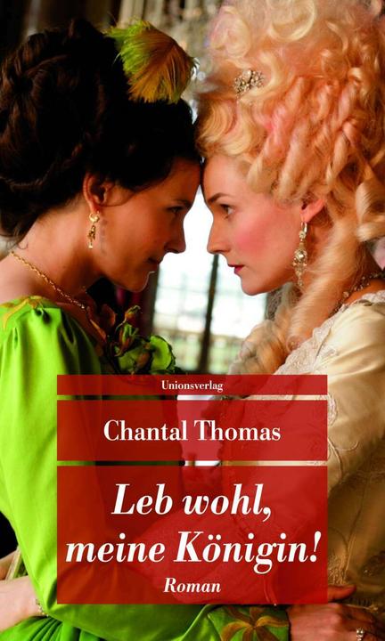 Produktbild Leb wohl, meine Königin! (Deutsch, Chantal Thomas, Carina von Enzenberg, 2012)