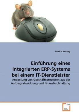 Immagine prodotto Einführung eines integrierten ERP-Systems bei einem IT-Dienstleister (Tedesco, Patrick Herzog, 2008)