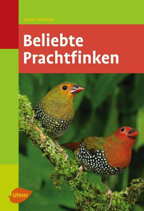 Actual product image Beliebte Prachtfinken (German, Karin Aichele, Horst Bielfeld, 2008)