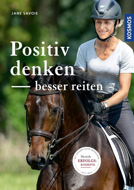 Image du produit Kosmos Positiv denken - besser reiten (Allemand, Jane Savoie, 2020)