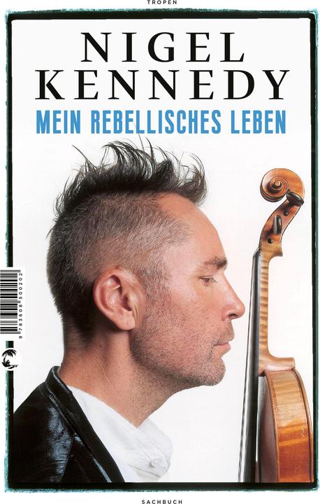 Actual product image My rebellious life (Bernhard Schmid, Nigel Kennedy, German)