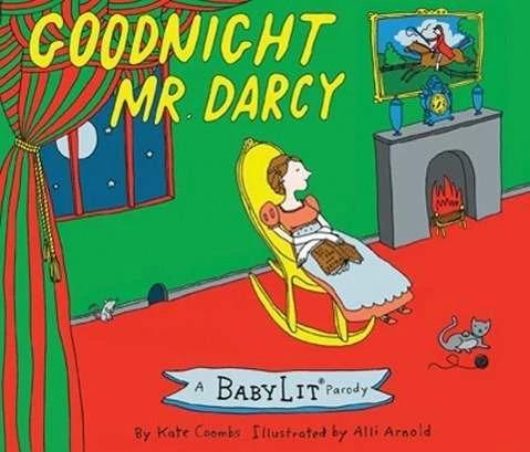 Produktbild Goodnight Mr Darcy (Englisch, Kate Coombs, Alli Arnold, 2014)