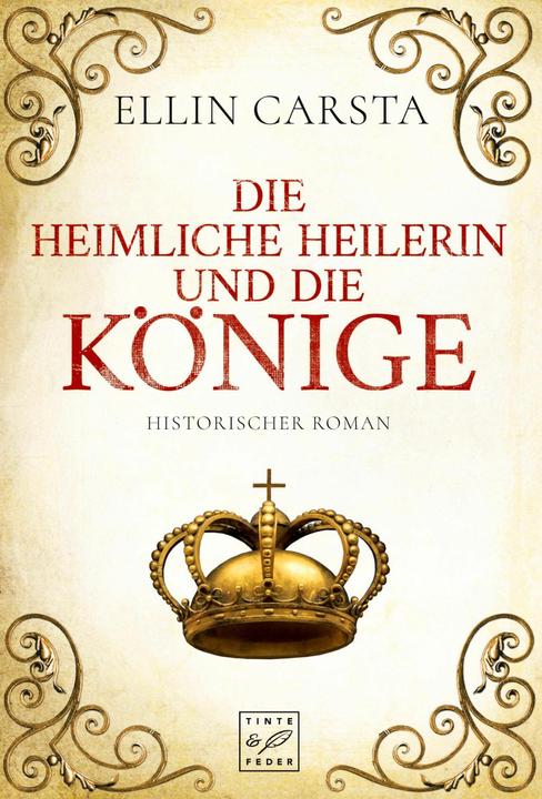 Produktbild Amazon Die heimliche Heilerin und die Könige (Deutsch, Ellin Carsta, 2018)