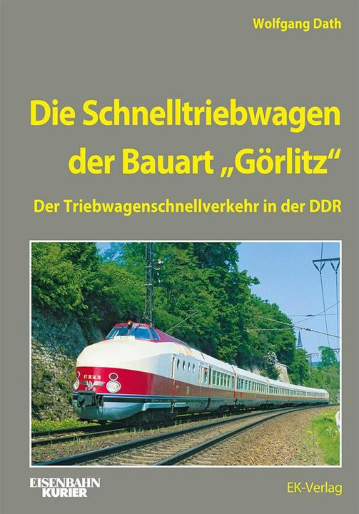 Produktbild Die Schnelltriebwagen der Bauart Görlitz (Deutsch, Wolfgang Dath, 2024)