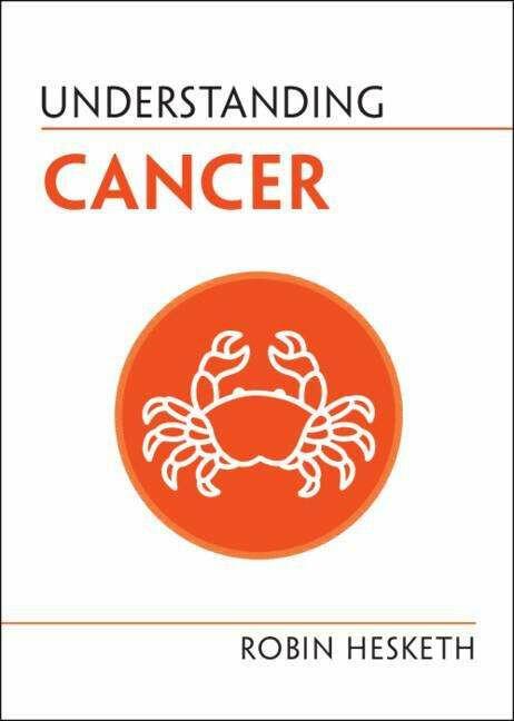 Produktbild Understanding Cancer (Englisch, Robin Hesketh, 2022)