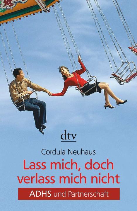 Actual product image Lass mich, doch verlass mich nicht (German, Cordula Neuhaus, 2005)