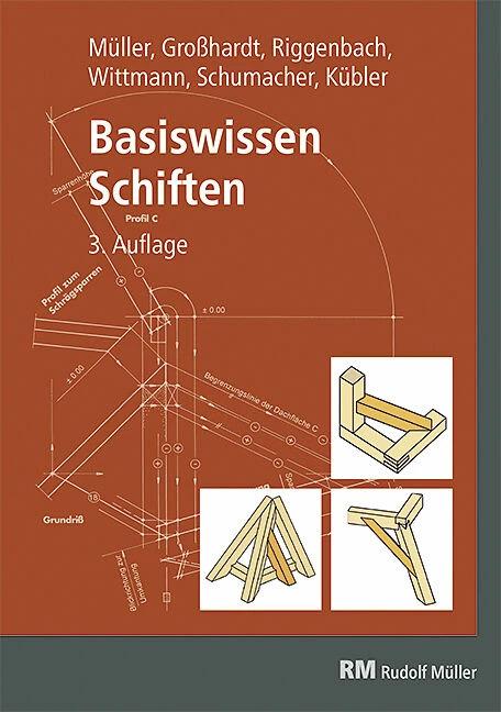 Produktbild Basiswissen Schiften (Deutsch, Hans Wittmann, Andreas Grosshardt, Peter Kübler, Roland Schumacher, Albert Müller, Michael Riggenbach, 2022)