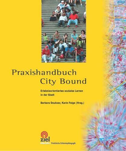 Produktbild Praxishandbuch City-Bound (Deutsch, Barbara Deubzer, Karin Feige, 2004)