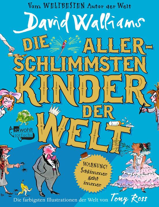 Produktbild Rotfuchs Die allerschlimmsten Kinder der Welt (Deutsch, Bettina Münch, David Walliams, Tony Ross, 2024)