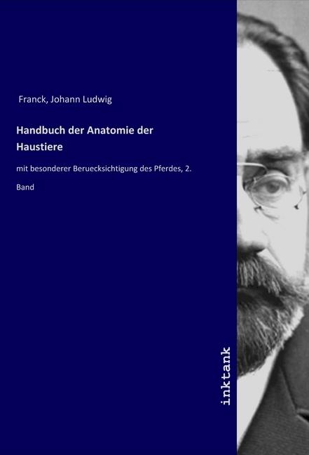 Produktbild Handbuch der Anatomie der Haustiere (Deutsch, Johann Ludwig Franck, 2019)