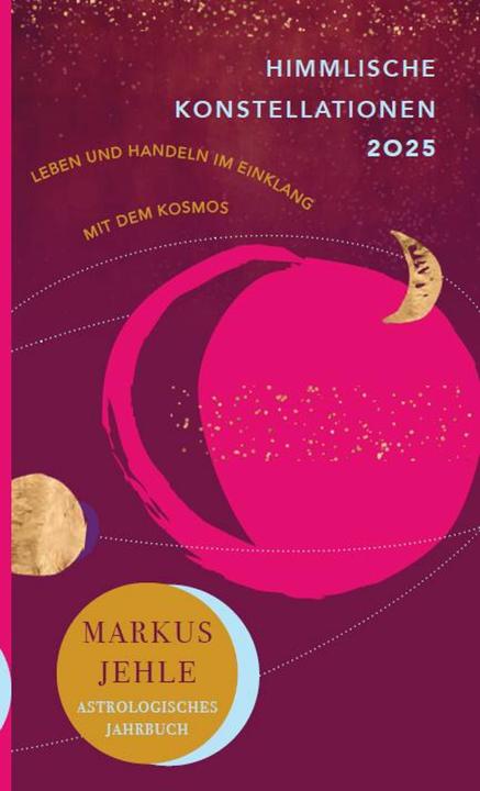 Produktbild Himmlische Konstellationen 2025 (Deutsch, Markus Jehle, 2024)