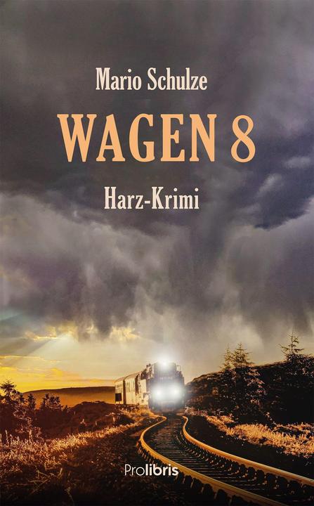 Produktbild Wagen 8 (Deutsch, Mario Schulze, 2021)