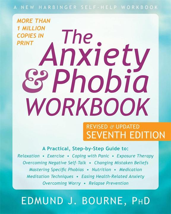 Produktbild The Anxiety & Phobia Workbook (Englisch, Edmund J. Bourne, 2020)