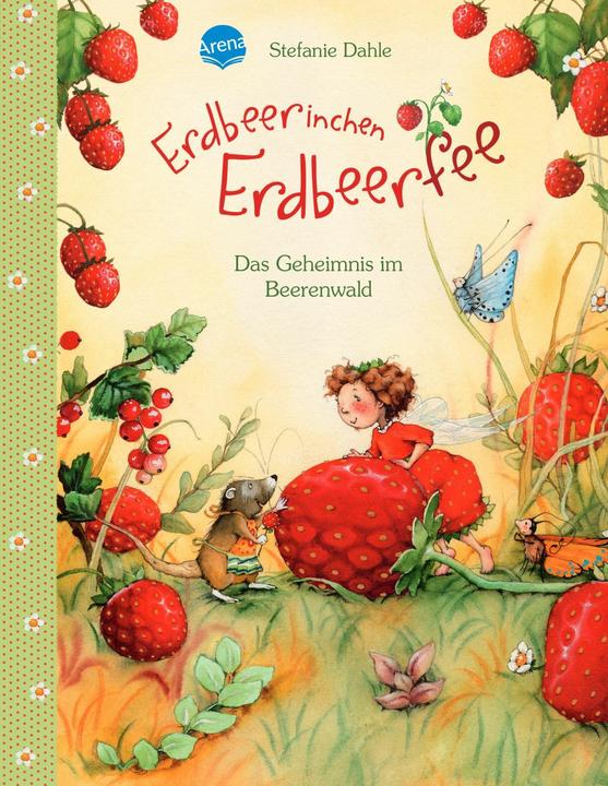 Image du produit La petite fraise La fée des fraises. Le secret dans la forêt de baies (Stefanie Dahle, Allemand)