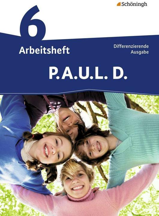Immagine prodotto P.A.U.L. D. 6. Arbeitsheft (Tedesco, Christiane Awakowicz, Martin Zurwehme, Anne Gasch-Sigge, Michael Assmann, Frank Radke, 2011)