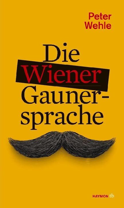 Die Wiener Gaunersprache (Deutsch, Peter Wehle, 2023)