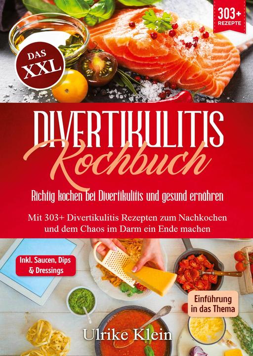 Produktbild Das XXL Divertikulitis Kochbuch Richtig kochen bei Divertikulitis und gesund ernhren (Deutsch, Ulrike Klein, 2024)